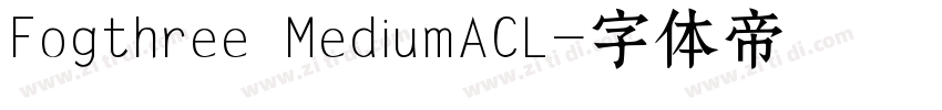 Fogthree MediumACL字体转换